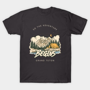 So the Adventure Begins - Grand Teton T-Shirt